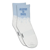 ALLERGIC TO IDIOTS | CREW SOCKS